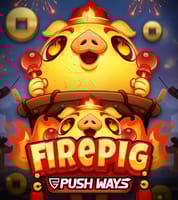 Fire Pig Push Ways