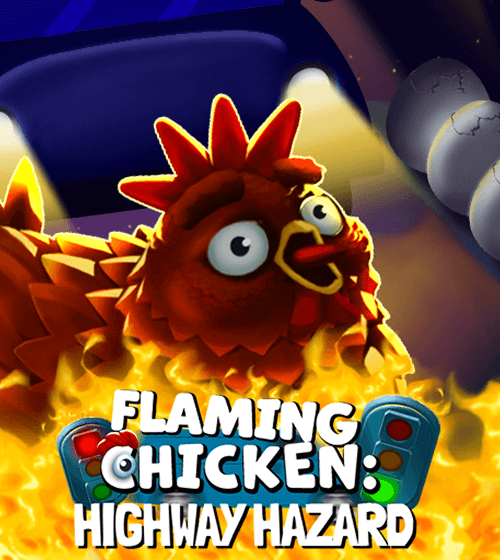 Flaming Chicken: Highway Hazard