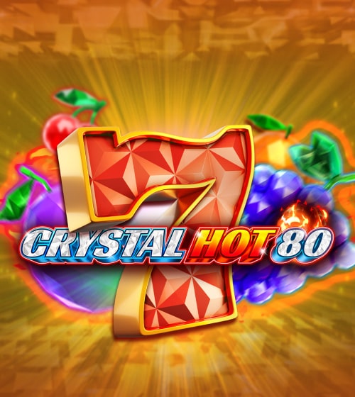 Crystal Hot 80