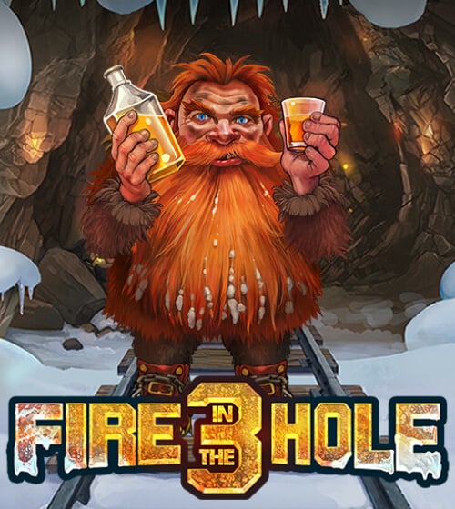 Fire In The Hole 3