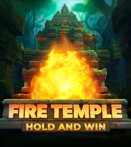 Fire Temple: Hold and Win